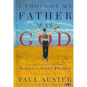 Vintage 2001 I Thought My Father Was God And Other True Tales NPR Hardback Book